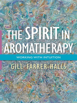 cover image of The Spirit in Aromatherapy